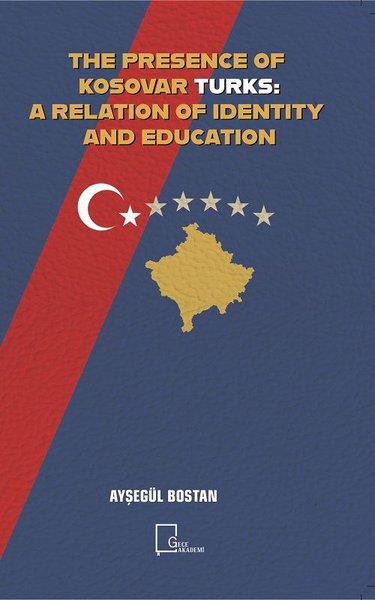 The Presence Of Kosovar Turks: A Relation Of Identity And Education Ay