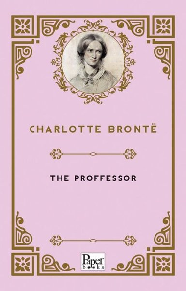 The Proffessor Charlotte Bronte