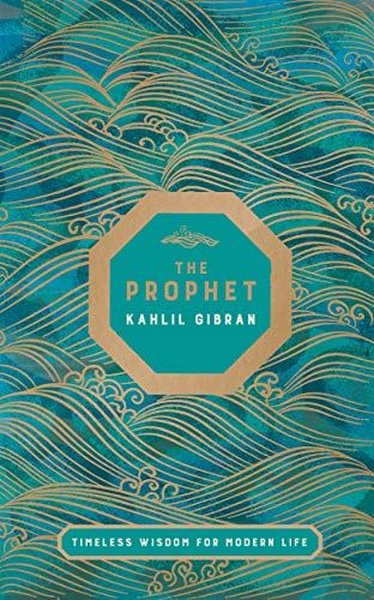 The Prophet : Timeless Wisdom for Modern Life (Ciltli) Kahlil Gibran