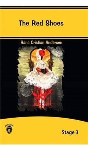 The Red Shoes Stage - 3 Hans Christian Andersen