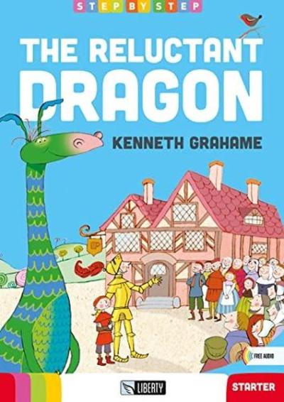 The Reluctant Dragon (Step By Step) Towards A1.1 Kenneth Grahame