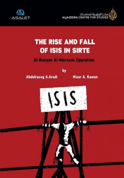 The Rise and Fall of ISIS in Sirte Nizar A. Kawan