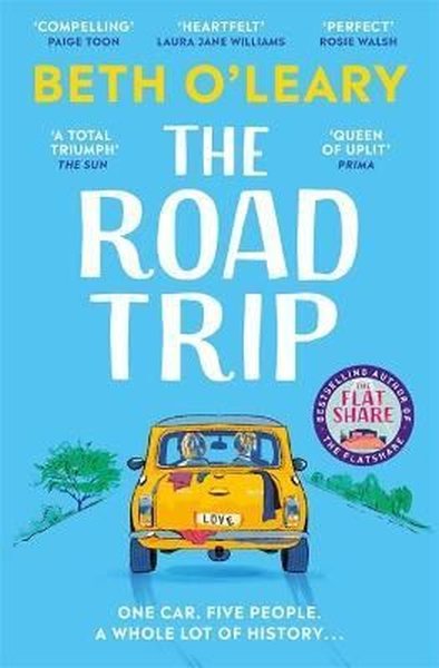 The Road Trip: The utterly heart-warming and joyful novel from the aut