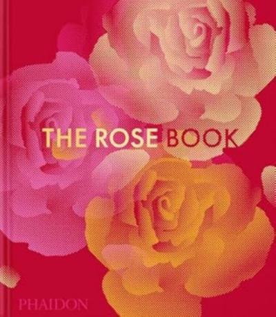 The Rose Book Phaidon Editors