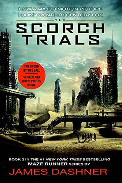 The Scorch Trials Movie Tie-in Edition (Maze Runner Book Two) (The Maz
