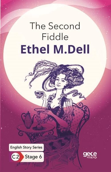 The Second Fiddle / İngilizce Hikayeler C2 Stage 6 Ethel M. Dell
