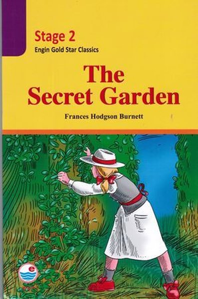 Stage 2 - The Secret Garden Frances Hodgson Burnett