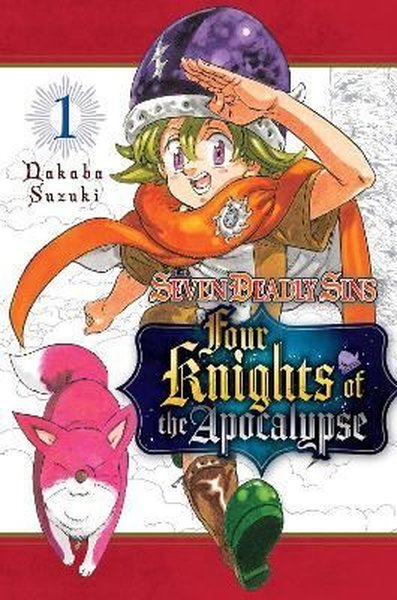 The Seven Deadly Sins: Four Knights of the Apocalypse 1 Nakaba Suzuki
