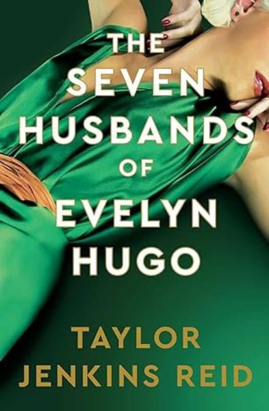 The Seven Husbands of Evelyn Hugo: Deluxe edition Hardback : The Sunday Times Bestseller (Ciltli)