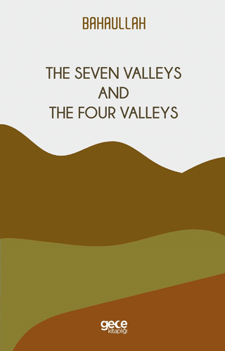 The Seven Valleys and The Four Valleys