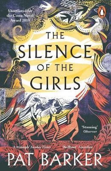 The Silence of the Girls: Shortlisted for the Women's Prize for Fictio