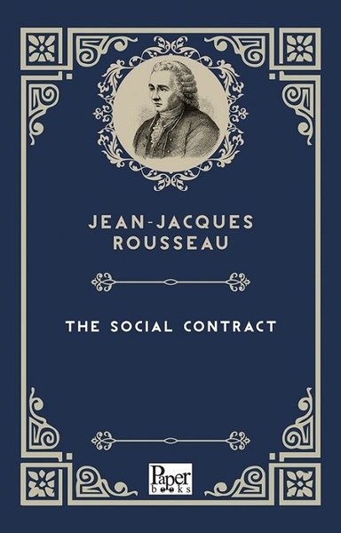The Social Contract Jean - Jacques Rousseau