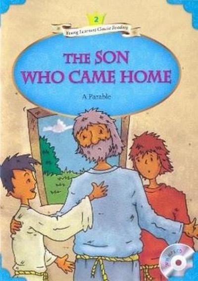 The Son Who Came Home + MP3 CD (YLCR-Level 2) %10 indirimli Anonim