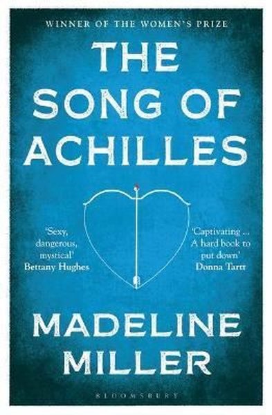 The Song of Achilles  Madeline Miller