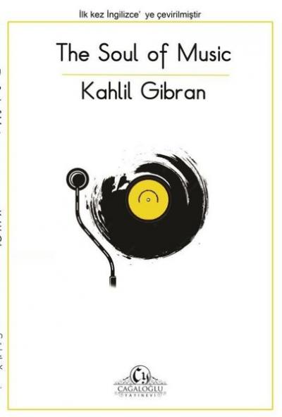 The Soul of Music Halil Cibran