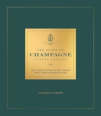 The Story of Champagne Luxury Edition (Ciltli)