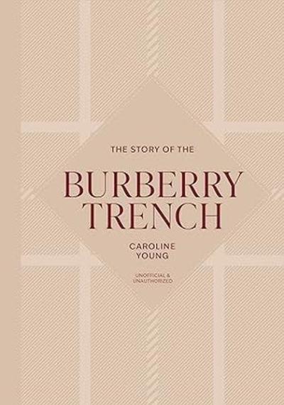 The Story of the Burberry Trench (Ciltli)
