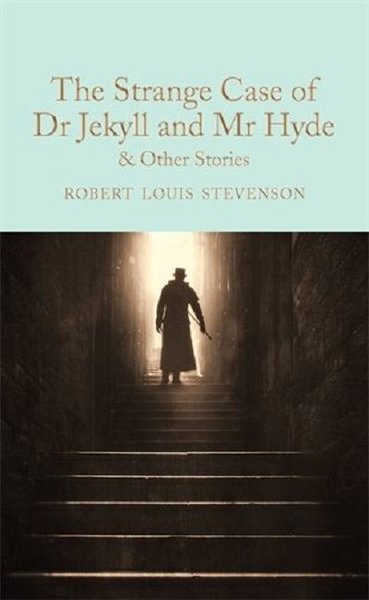 The Strange Case of Dr Jekyll and Mr Hyde and other stories (Macmillan Collector's Library) (Ciltli)