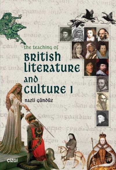 The Teaching Of British Literature and Culture 1 Nazlı Gündüz