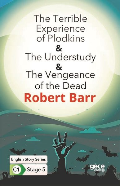 The Terrible Experience of Plodkins - The Understudy - The Vengeance o
