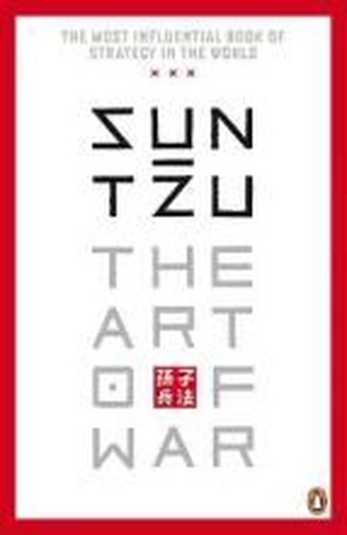 The The Art of War: Sun-tzu Sun Tzu
