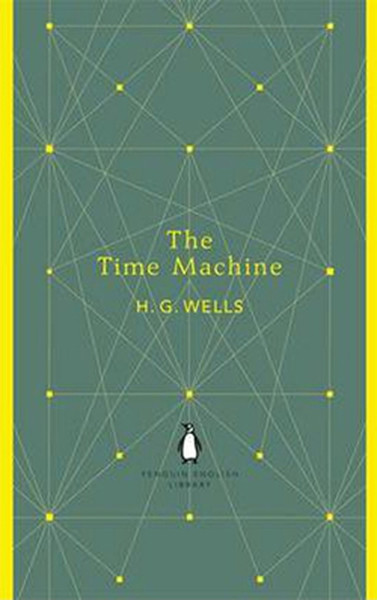 The Time Machine (Penguin English Library) H.G. Wells