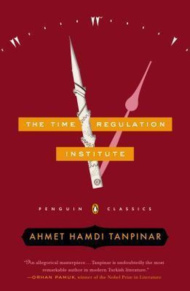 The Time Regulation Institute Ahmet Hamdi Tanpınar