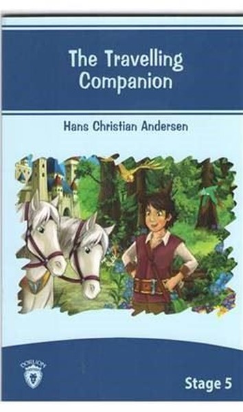 The Travelling Companion Hans Christian Andersen