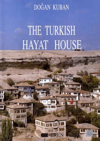 The Turkish Hayat House (Ciltli)