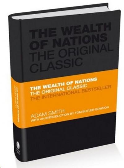 The Wealth of Nations: The Economics Classic - A selected edition for 
