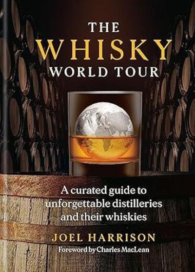 The Whisky World Tour (Ciltli)