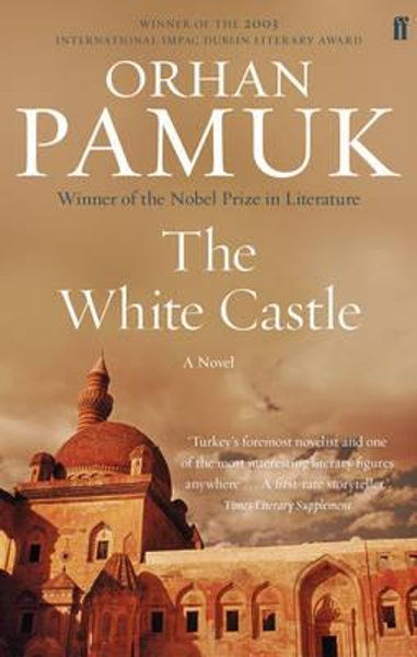 The White Castle (Faber Firsts) Orhan Pamuk