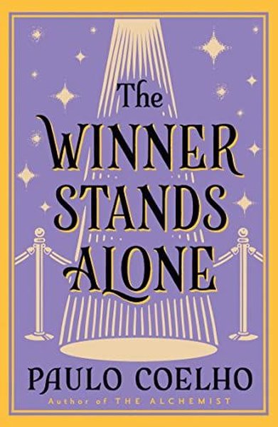 The Winner Stands Alone Paulo Coelho