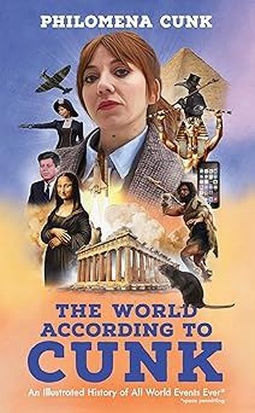 The World According to Cunk : An Illustrated History of All World Events Ever Space Permitting (Ciltli)