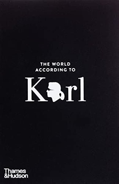 The World According to Karl: The Wit and Wisdom of Karl Lagerfeld  (Ciltli)