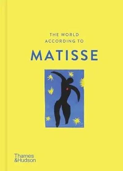 The World According to Matisse (Ciltli)