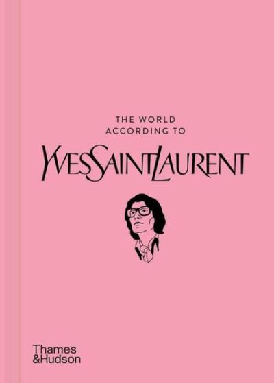 The World According to Yves Saint Laurent (Ciltli) Jean Christophe Nap
