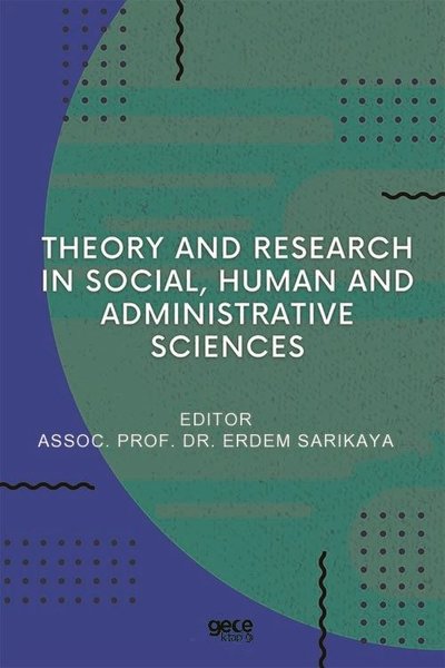 Theory And Research In Social, Human And Administrative Sciences Erdem