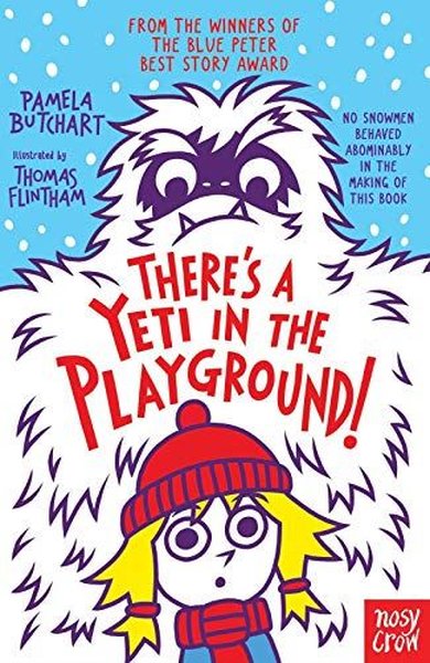 There's A Yeti In The Playground! Pamela Butchart