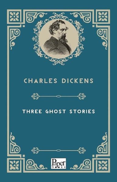 Three Ghost Stories Charles Dickens