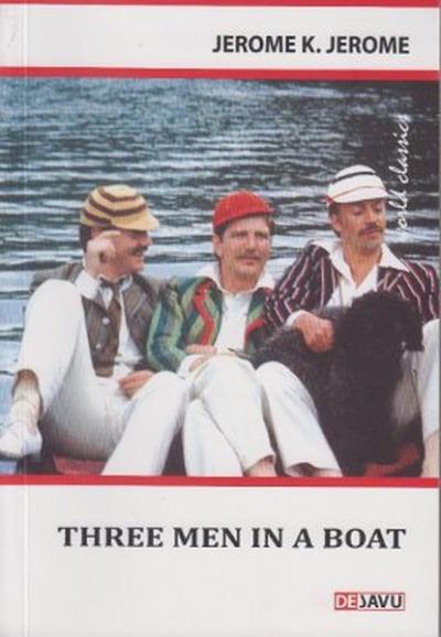 Three Men in a Boat Jerome K. Jerome