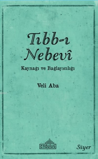 Tıbb-ı Nebevi Kaynağı ve Bağlayıcılığı
