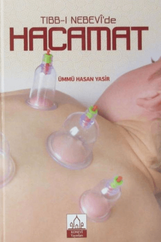 Tıbb-ı Nebevi'de Hacamat (Ciltli)