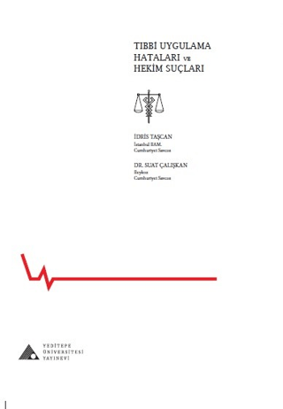 Tıbbi Uygulama Hataları ve Hekim Suçları