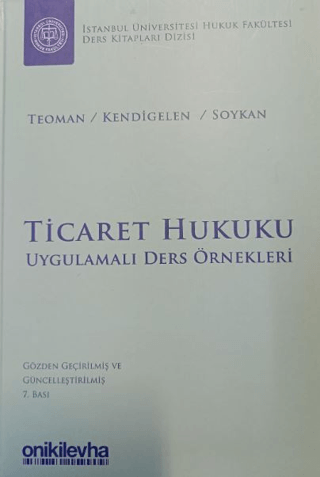Ticaret Hukuku - Uygulamalı Ders Örnekleri