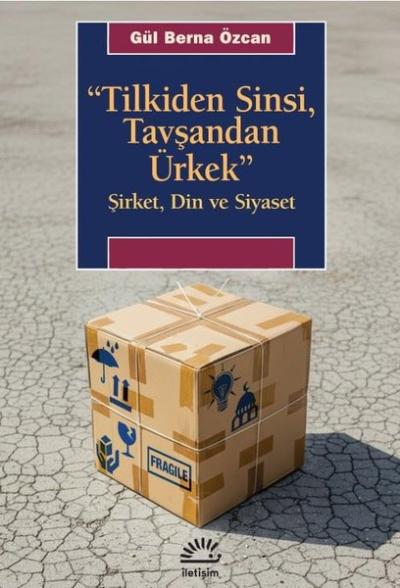 Tilkiden Sinsi Tavşandan Ürkek - Şirket Din ve Siyaset