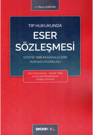 Tıp Hukukunda Eser Sözleşmesi