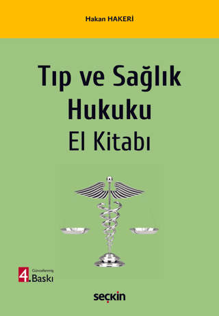 Tıp ve Sağlık Hukuku El Kitabı
