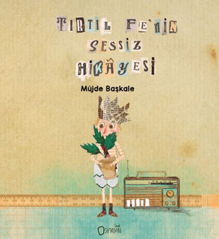 Tırtıl Fe’nin Sessiz Hikayesi