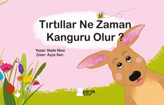 Tırtıllar Ne Zaman Kanguru Olur?